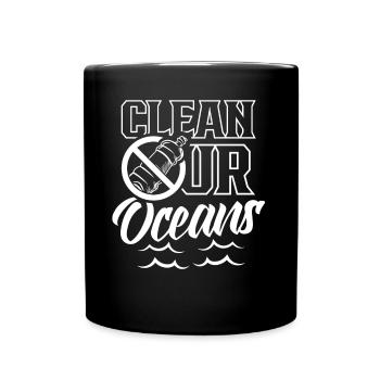 Säubere Unsere Ozeane Meer See Ocean Protection - Tasse einfarbig - Schwarz - Vorne