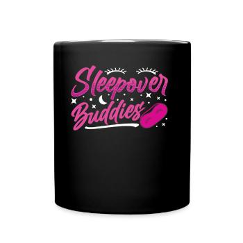 Sleepover Freunde Party Übernachtung Übernachten - Tasse einfarbig - Schwarz - Vorne