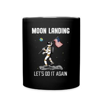 Mondlandung Wiederholden Astronaut Weltall Mond - Tasse einfarbig - Schwarz - Vorne