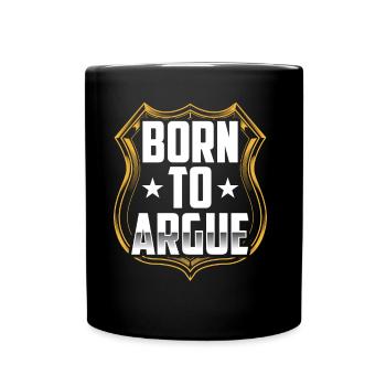 Né pour argumenter avocat - Mug uni - noir - Devant