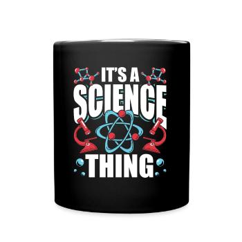 Est une chose scientifique scientifique - Mug uni - noir - Devant