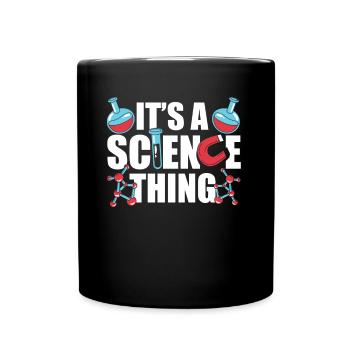 Est une chose scientifique scientifique - Mug uni - noir - Devant