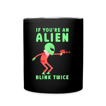 Si vous êtes un extraterrestre, clignez des yeux deux fois astronaute - Mug uni - noir - Devant