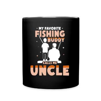 My favorite fishing buddy calls me Uncle Fishing - Full Colour Mug - black - Front
