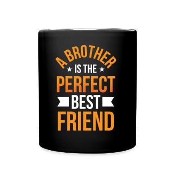 Ein Bruder Ist Der Perfekte Beste Freund Brüder - Tasse einfarbig - Schwarz - Vorne