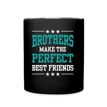Brüder Sind Die Perfekten Besten Freunde Freund - Tasse einfarbig - Schwarz - Vorne