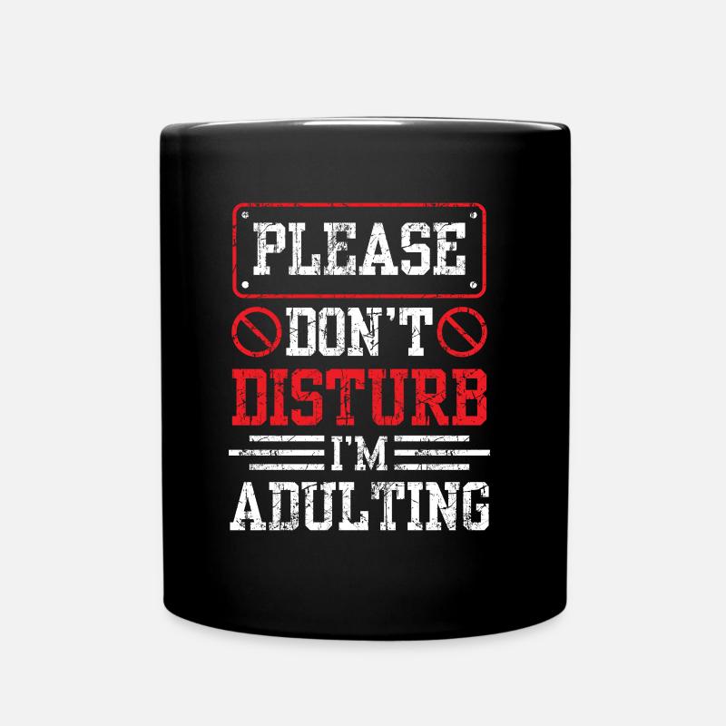 Please do not disturb I will grow up birthday - Full Colour Mug - black