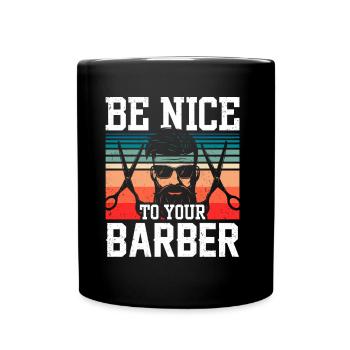 Soyez gentil avec votre barbier barbier profession de barbier - Mug uni - noir - Devant