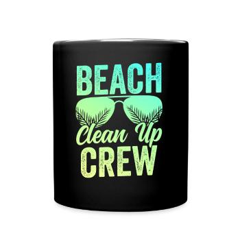 Beach Clean Up Team Beach Cleaning Beach - Full Colour Mug - black - Front