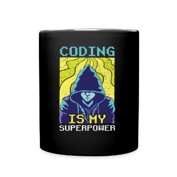 Coding Ist Meine Superkraft Coder Programmierer - Tasse einfarbig - Schwarz - Vorne