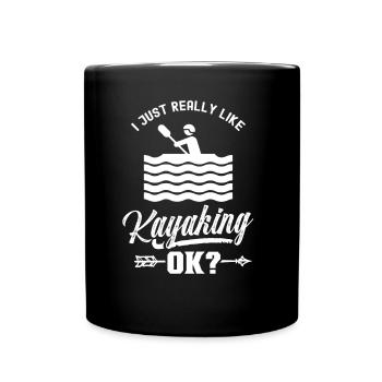 Ich Mag Kajakfahren Einfach Sehr Hobby Kayak Kajak - Tasse einfarbig - Schwarz - Vorne