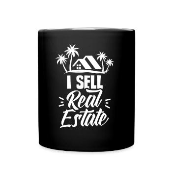 I sell real estate houses real estate agents - Full Colour Mug - black - Front