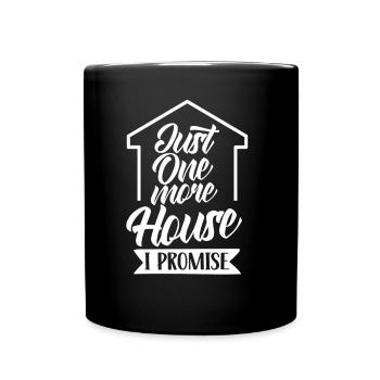Only one more house promised real estate agents - Full Colour Mug - black - Front