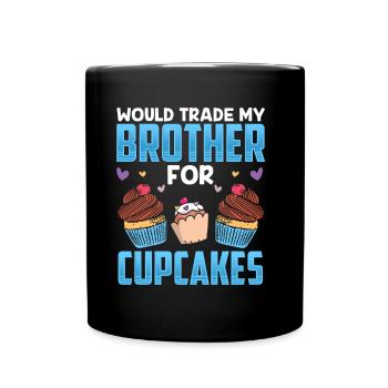 J’échangerais mon frère contre des cupcakes sucrés - Mug uni - noir - Devant