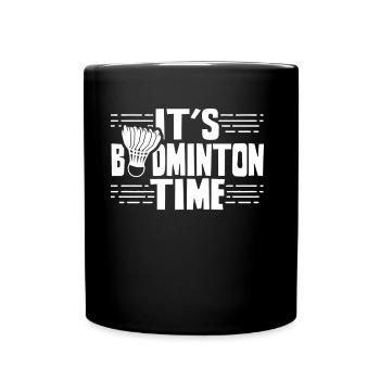 It's badminton time Badminton players - Full Colour Mug - black - Front