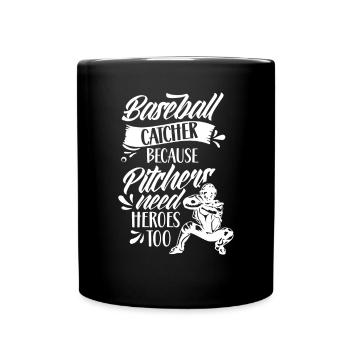 Catcher Weil Auch Pitcher Helden Brauchen Fänger - Tasse einfarbig - Schwarz - Vorne