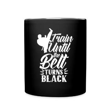 Train until the belt turns black MMA Gur - Full Colour Mug - black - Front