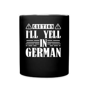 Attention je crie sur l’Allemagne allemande - Mug uni - noir - Devant