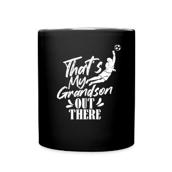 Das Ist Mein Enkel Da Draußen Fußball Hobby Sport - Tasse einfarbig - Schwarz - Vorne