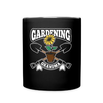 Gartenarbeit Oma Großmutter Garten Gärtnerin - Tasse einfarbig - Schwarz - Vorne
