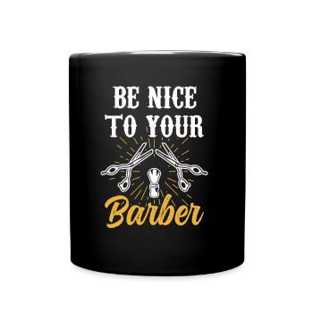 Soyez gentil avec votre barbier barbier profession de barbier - Mug uni - noir - Devant