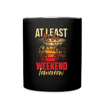 Au moins demain week-end vendredi est enfin - Mug uni - noir - Devant