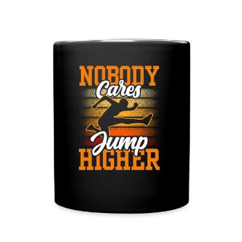Personne ne s’en soucie Saut plus haut Saut en hauteur - Mug uni - noir - Devant