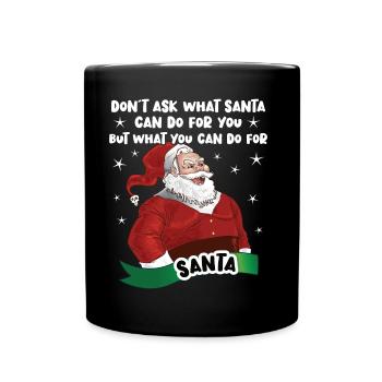 What Santa Can Do For You, Dirty Santa - Full Colour Mug - black - Front