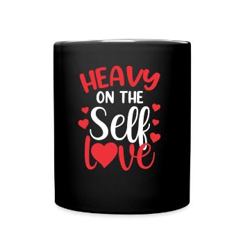 Self Love Self Love Sweet Self-Love Positive - Full Colour Mug - black - Front