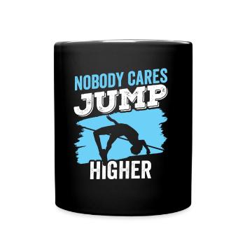 Personne ne s’en soucie Sauter plus haut Saut en hauteur - Mug uni - noir - Devant