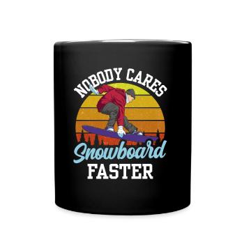Nobody cares snowboard fast team - Full Colour Mug - black - Front
