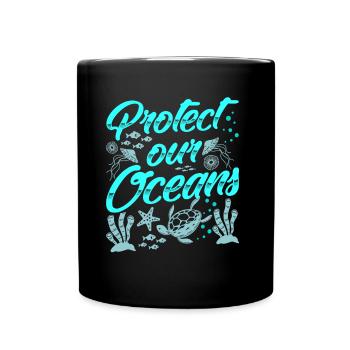 Protects Our Oceans Sea Ocean Protection Sea - Full Colour Mug - black - Front
