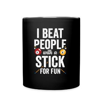 Ich Schlage Leute Mit Einem Stock Zum Spaß Pool - Tasse einfarbig - Schwarz - Vorne