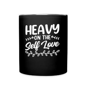 Self Love Self Love Sweet Self-Love Positive - Full Colour Mug - black - Front