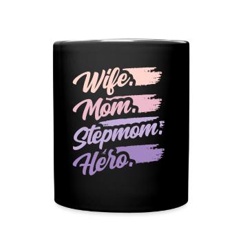 Ehefrau Mutter Stiefmutter Heldin Ziehmutter Kind - Tasse einfarbig - Schwarz - Vorne