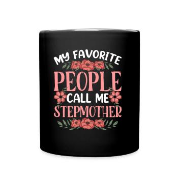 Meine Lieblingsmenschen Nennen Mich Stiefmutter - Tasse einfarbig - Schwarz - Vorne
