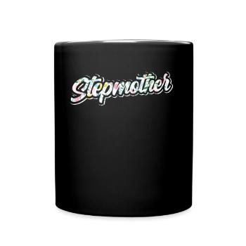 Stepmother Foster Mother Foster Mother Stepmother - Full Colour Mug - black - Front