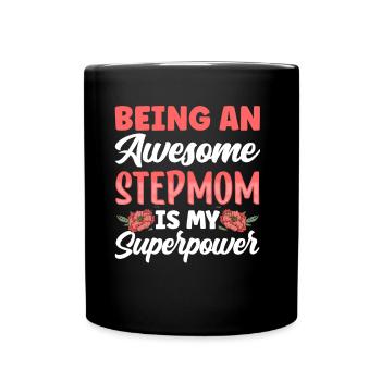 Being a great stepmother is superpower - Full Colour Mug - black - Front