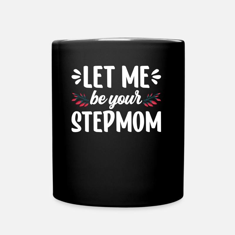 Laisse-moi ta belle-mère son enfant mère adoptive - Mug uni - noir
