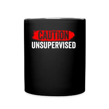 Vorsicht Unbeaufsichtigt Sarkastisch Unsupervised - Tasse einfarbig - Schwarz - Vorne