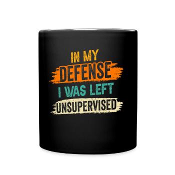 Laissé sans surveillance pour ma défense - Mug uni - noir - Devant