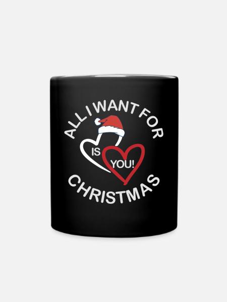 All I want for Christmas is you t-shirt design - Full Colour Mug - black