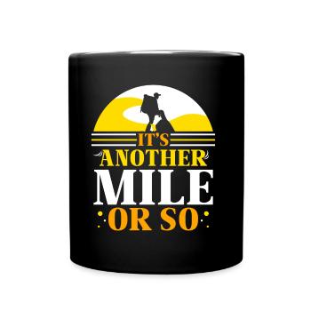 Another mile or so half-mile hike - Full Colour Mug - black - Front