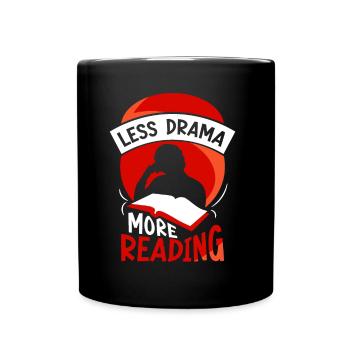 Less drama Read more Hobby sayings Motivation - Full Colour Mug - black - Front