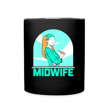 Hebamme Sprüche Geburtshilfe Beruf Hebammen - Tasse einfarbig - Schwarz - Vorne