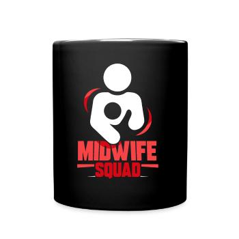 Hebammen Team Geburtshilfe Hebamme Beruf Sprüche - Tasse einfarbig - Schwarz - Vorne