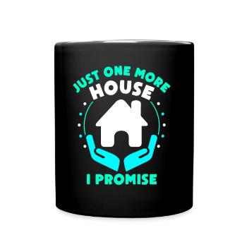 Only one more house promised real estate agents - Full Colour Mug - black - Front