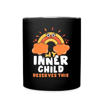 Mein Inneres Kind Verdient Das Süß Selbstliebe - Tasse einfarbig - Schwarz - Vorne