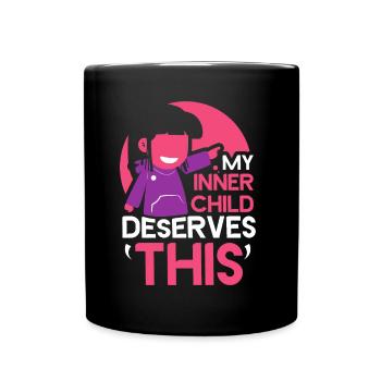 Mein Inneres Kind Verdient Das Selbstliebe Süß - Tasse einfarbig - Schwarz - Vorne