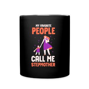 Meine Lieblingsmenschen Nennen Mich Stiefmutter - Tasse einfarbig - Schwarz - Vorne